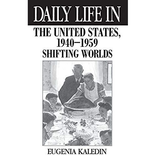 Daily Life In The United States, 1940-1959