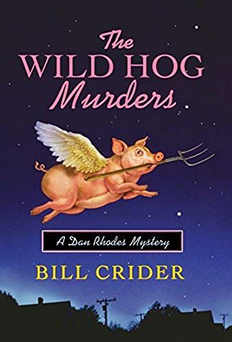 The Wild Hog Murders (Sheriff Dan Rhodes Mysteries)