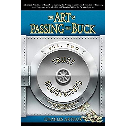 The Art Of Passing The Buck, Vol 2