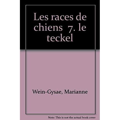 Les Races De Chiens 7. Le Teckel