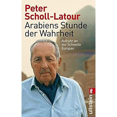Arabiens Stunde Der Wahrheit