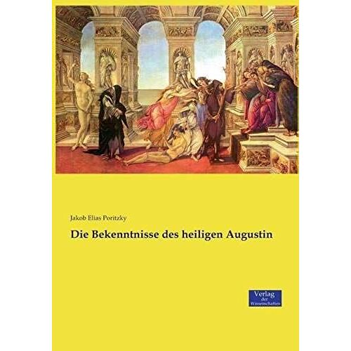 Die Bekenntnisse Des Heiligen Augustin