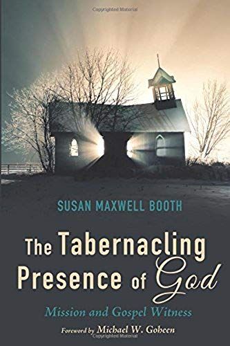 The Tabernacling Presence Of God