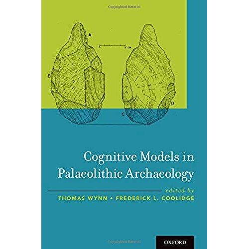 Cognitive Models In Palaeolithic Archaeology