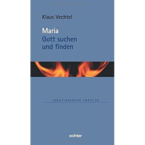 Maria: Gott Suchen Und Finden
