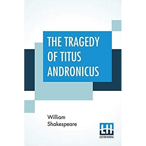 The Tragedy Of Titus Andronicus