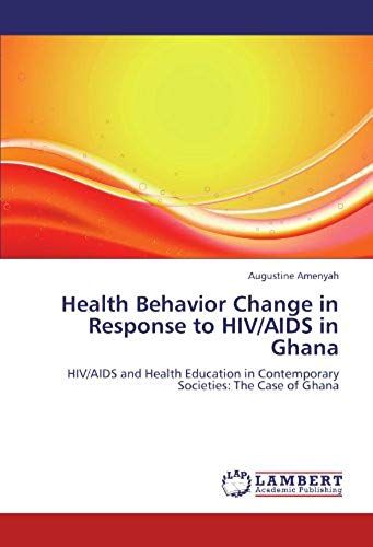 Health Behavior Change In Response To Hiv/Aids In Ghana