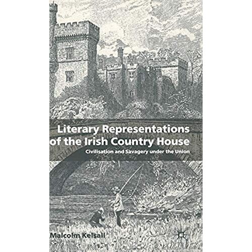 Literary Representations Of The Irish Country House