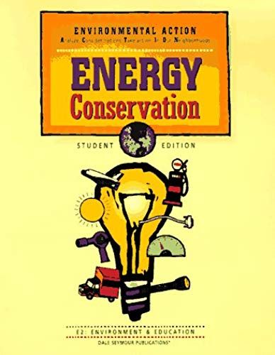 Environmental Action: Energy Conservation, Student Edition