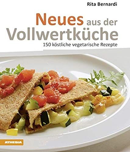 Neues Aus Der Vollwertkueche