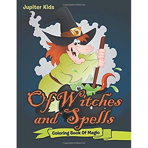 Of Witches And Spells