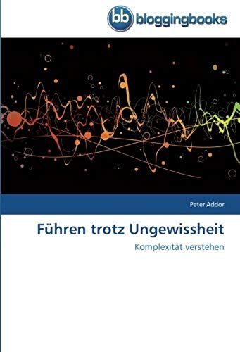 Führen Trotz Ungewissheit