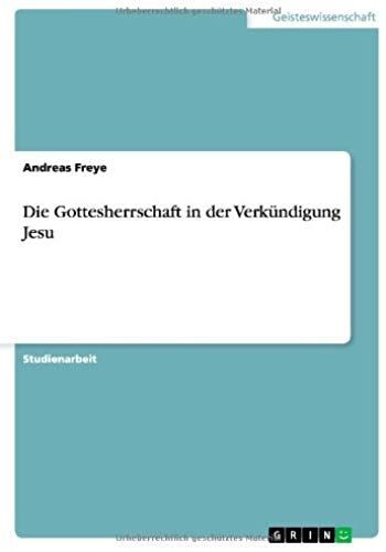 Die Gottesherrschaft In Der Verkündigung Jesu