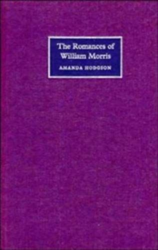 The Romances Of William Morris