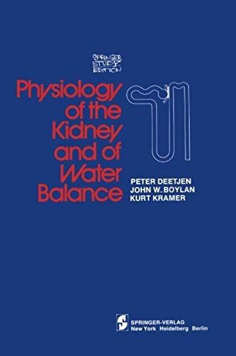 Physiology Of The Kidney And Of Water Balance