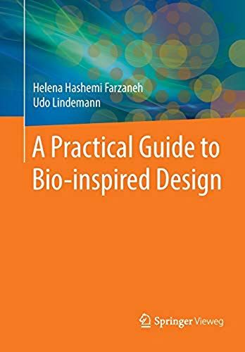 A Practical Guide To Bio-Inspired Design