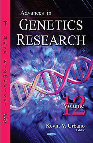 Advances In Genetics Research. Volume 12
