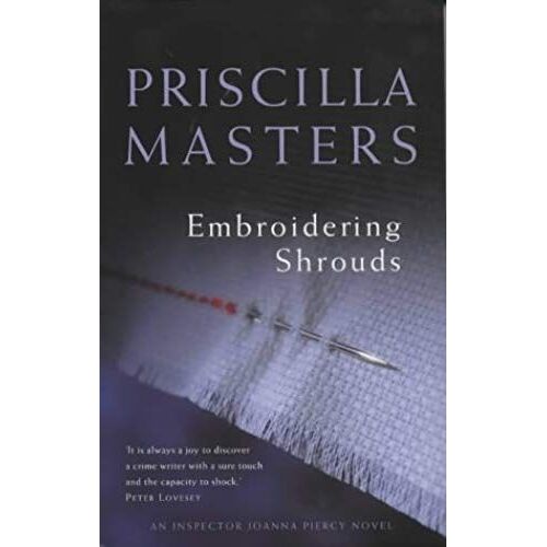 Embroidering Shrouds (A Di Joanna Piercy Mystery)