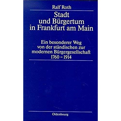 Stadt Und Bürgertum In Frankfurt Am Main