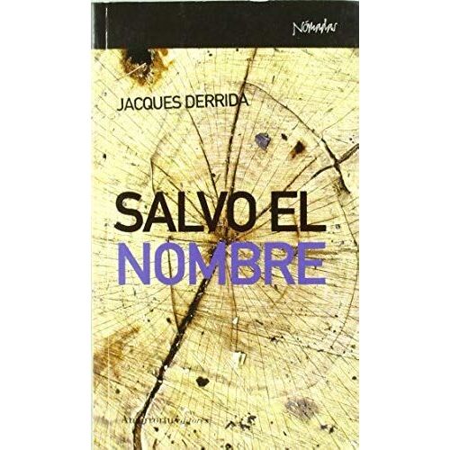 Derrida, J: Salvo El Nombre