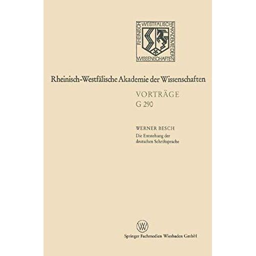 Die Entstehung Der Deutschen Schriftsprache
