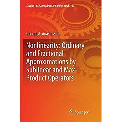 Nonlinearity: Ordinary And Fractional Approximations By Sublinear And Max-Product Operators