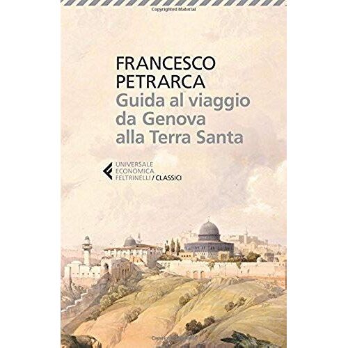 Guida Al Viaggio Da Genova Alla Terra Santa. Itinerarium Syriacum. Testo Latino A Fronte