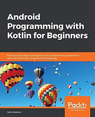 Android Programming With Kotlin For Beginners