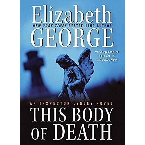 This Body Of Death: An Inspector Lynley Novel