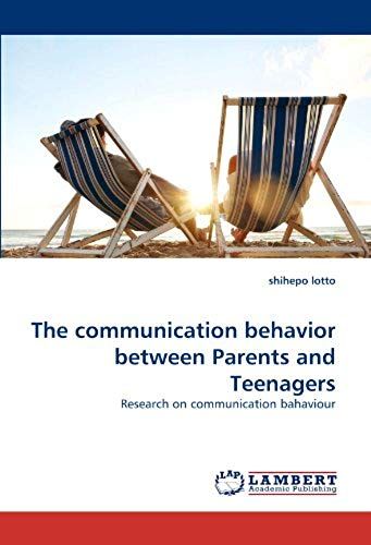 The Communication Behavior Between Parents And Teenagers