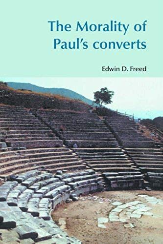 The Morality Of Paul's Converts