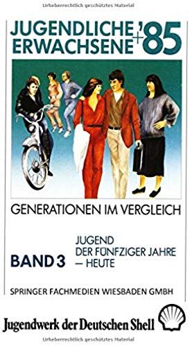 Jugendliche + Erwachsene '85: Generationen Im Vergleich