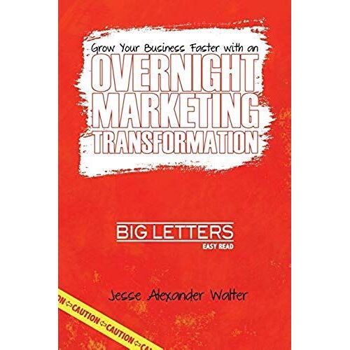 Overnight Marketing Transformation