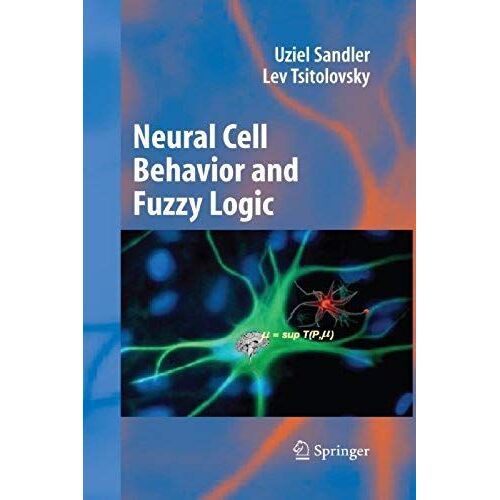 Neural Cell Behavior And Fuzzy Logic
