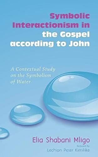 Symbolic Interactionism In The Gospel According To John