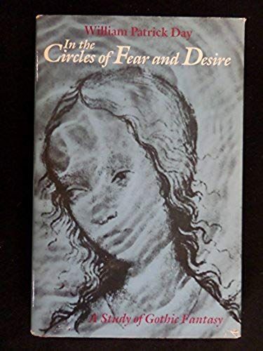 In The Circles Of Fear And Desire: A Study Of Gothic Fantasy