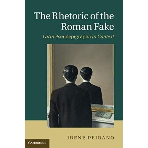 The Rhetoric Of The Roman Fake