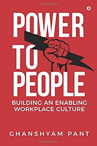 Power To People: Building An Enabling Workplace Culture
