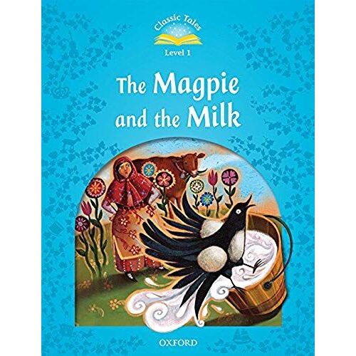 Classic Tales: Level 1: The Magpie And The Milk Audio Pack