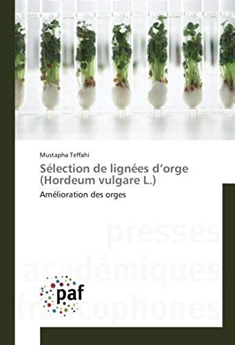 Sélection De Lignées D'orge (Hordeum Vulgare L.)