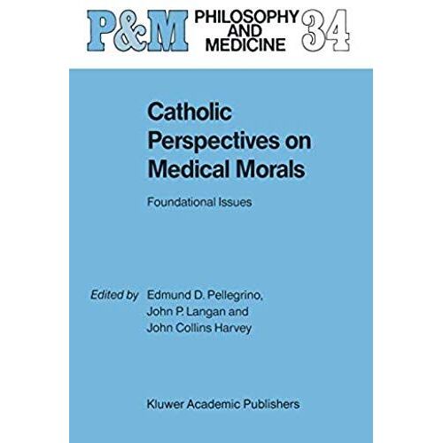 Catholic Perspectives On Medical Morals
