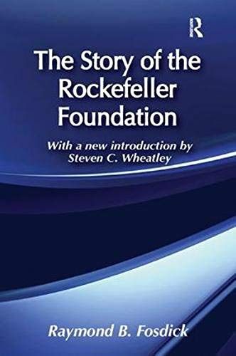 The Story Of The Rockefeller Foundation