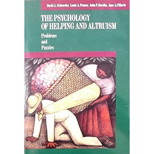 The Social Psychology Of Helping And Altruism (Mcgraw-Hill Series In Social Psychology)