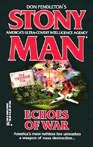 Echoes Of War: The Terror Files (Stony Man)