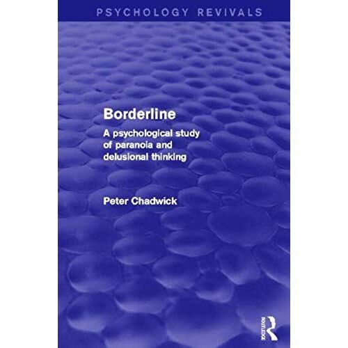Chadwick, P: Borderline (Psychology Revivals)