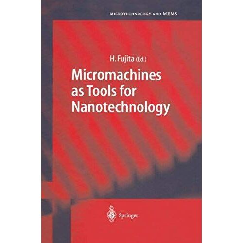 Micromachines As Tools For Nanotechnology