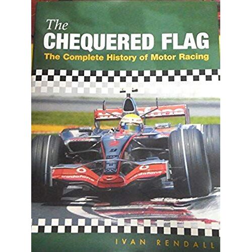 The Chequered Flag: 100 Years Of Motor Racing
