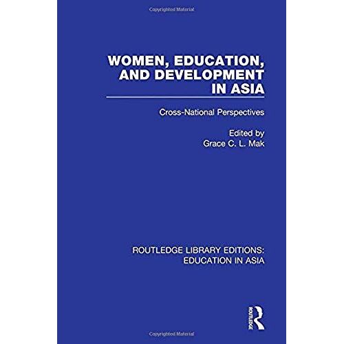Women, Education And Development In Asia : Cross-National Perspectives