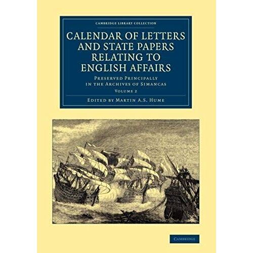 Calendar Of Letters And State Papers Relating To English Affairs