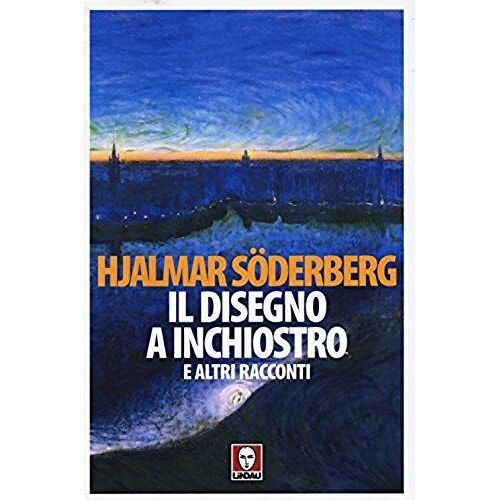 Söderberg, H: Disegno A Inchiostro E Altri Racconti
